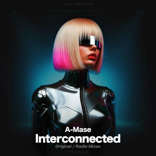 A-mase - Interconnected (Radio Mix)