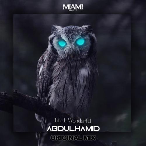 AbdülHamid - Life Is Wonderful