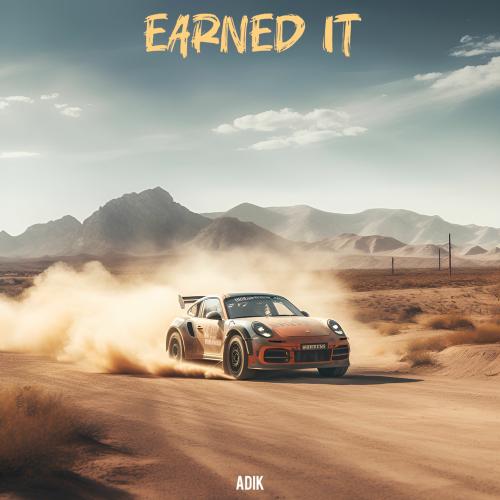 Adik - Earned It