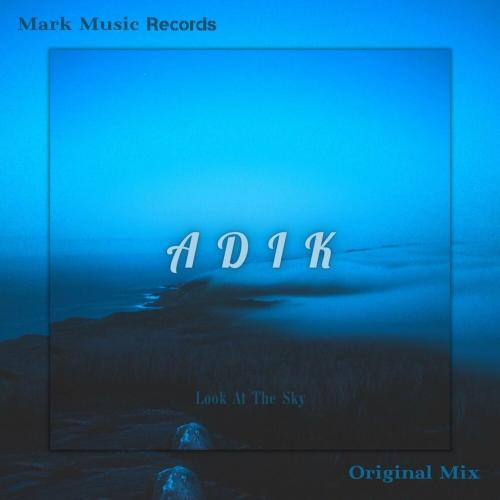 Adik - Look At The Sky