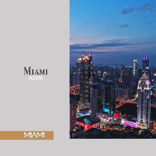 Adik - Miami