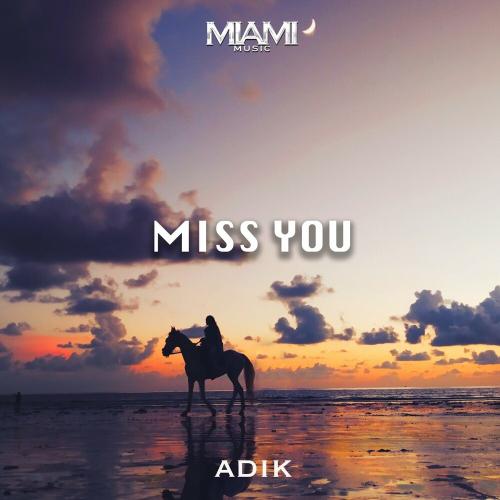 Adik - Miss You