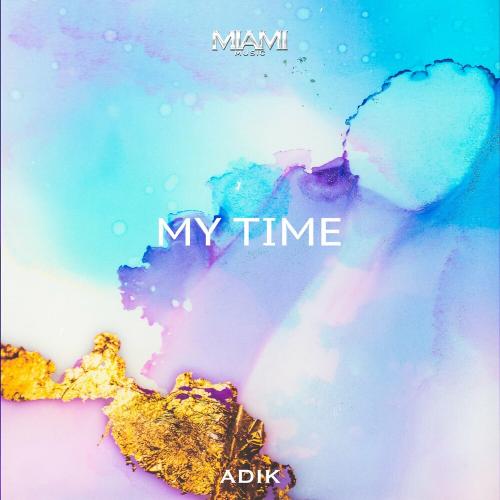 Adik - My Time