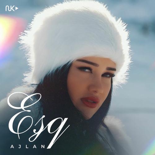 Ajlan - Eşq