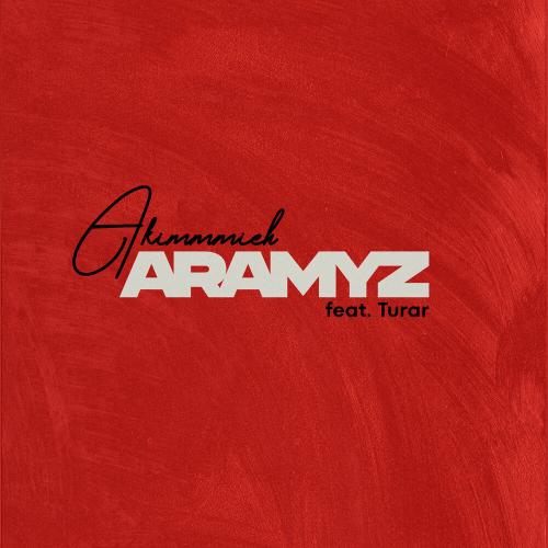 akimmmich, Turar - Aramyz