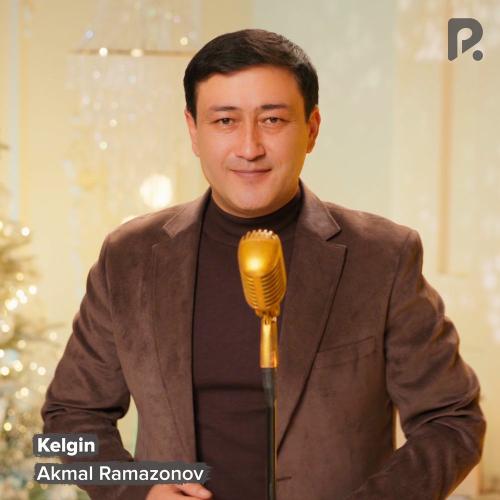 Akmal Ramazonov - Kelgin
