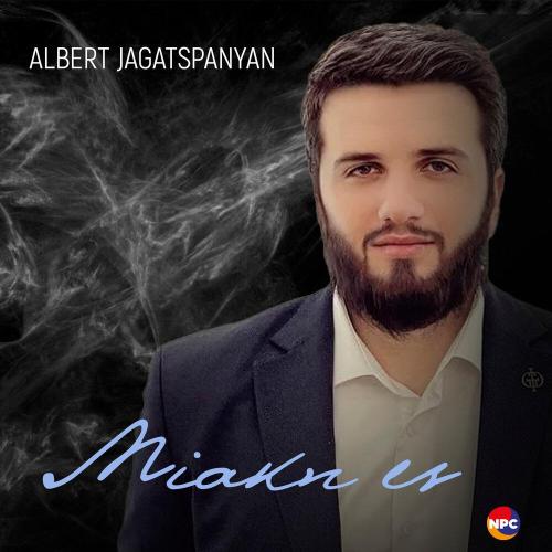 Albert Jagatspanyan - Miakn Es
