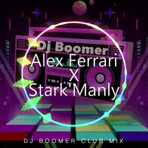 Alex Ferrari X Stark'Manly - Bara Bar Bere Bere 2k23 (Dj Boomer Remix)
