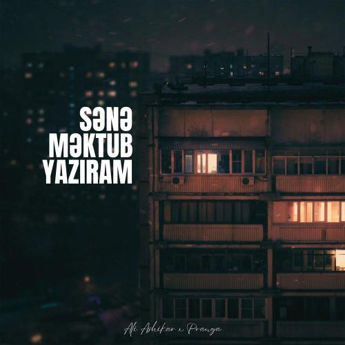 Ali Ashikar, Pranga - Sənə Məktub Yazıram