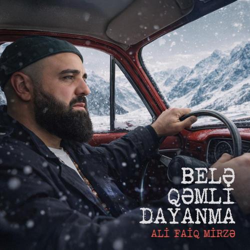 Ali Faiq Mirzə - Belə Qəmli Dayanma