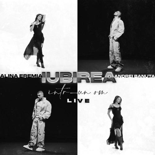 Alina Eremia & Andrei Banuta - Iubirea într-un om (Live)