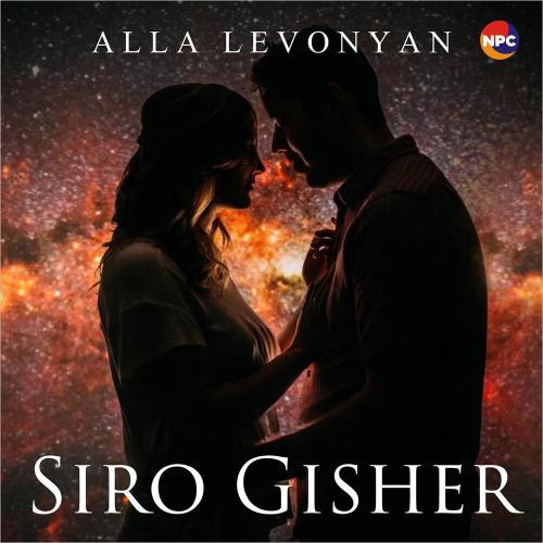 Alla Levonyan - Siro Gisher