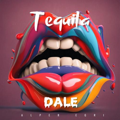 Alper Eğri - Dale Tequila