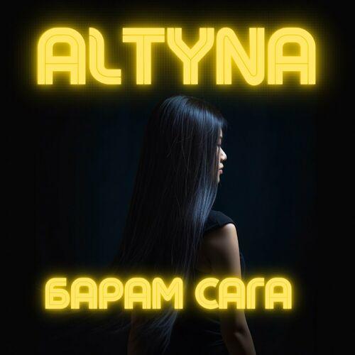Altyna - Барам сага