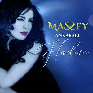 Ankaralı Hadise - Massey