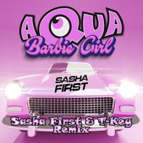 Aqua - Barbie Girl (Sasha First & T-Key Remix)