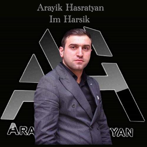 Arayik Hasratyan - Im Harsik
