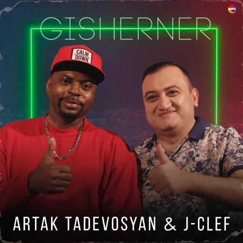Artak Tadevosyan - Gisherner