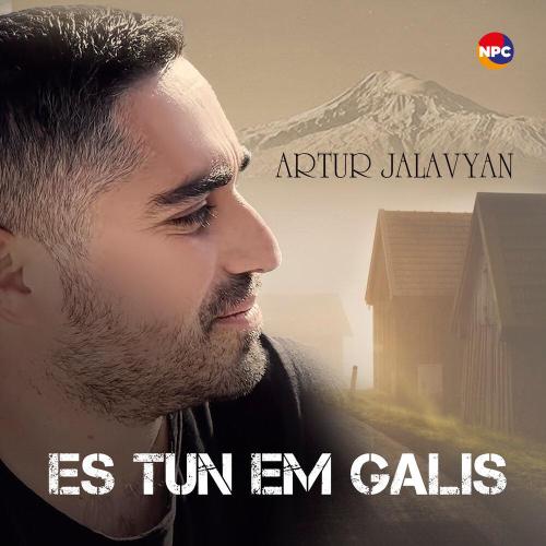 Artur Jalavyan - Es Tun em Galis