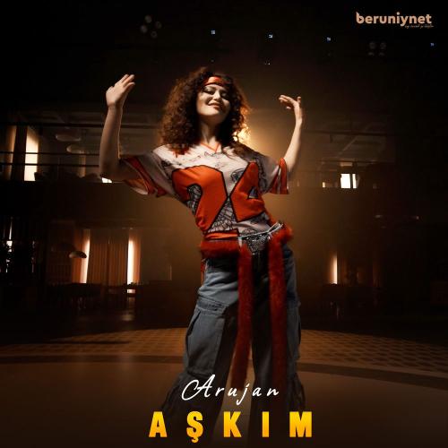 Arujan - Aşkım