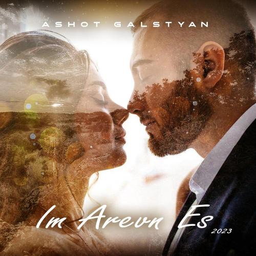 ASHOT GALSTYAN - Im Arevn Es (Remix)