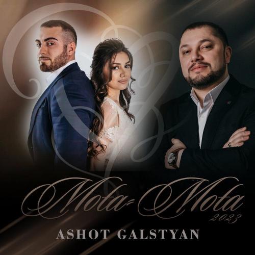 ASHOT GALSTYAN - MOTA-MOTA
