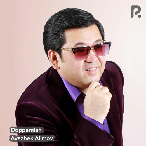 Avazbek Alimov - Doppamish