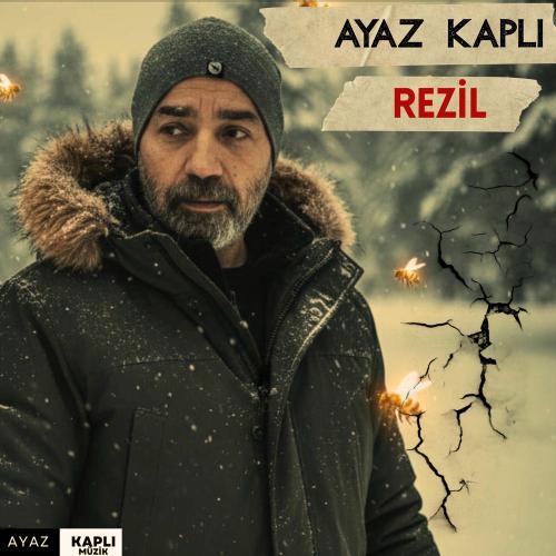 Ayaz Kaplı - Rezil