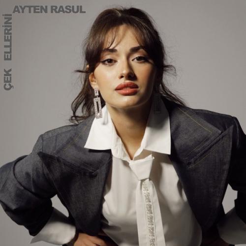 Ayten Rasul - Çek Ellerini