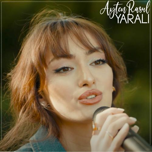 Ayten Rasul - Yaralı