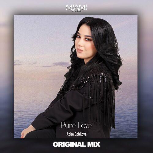 Aziza Qobilova - Pure Love