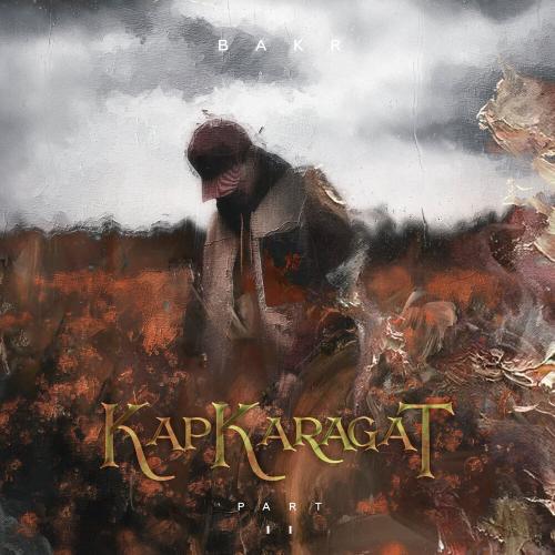 Bakr - Kapkaragat