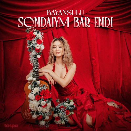 BAYANSULU - Sondaiym bar endi