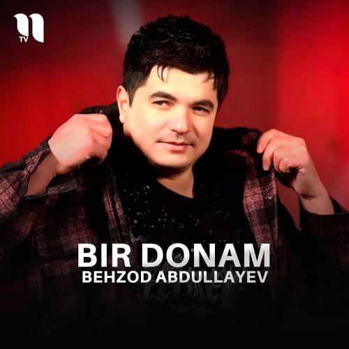 Behzod Abdullayev - Bir Donam