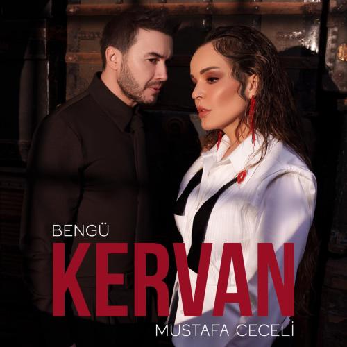Bengu & Mustafa Ceceli - Kervan