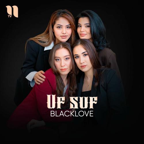BlackLove - Uf Suf
