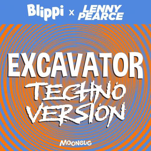 Blippi & Lenny Pearce - Excavator (Techno Version)