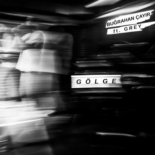 Buğrahan Çayır feat. Grey - Gölge