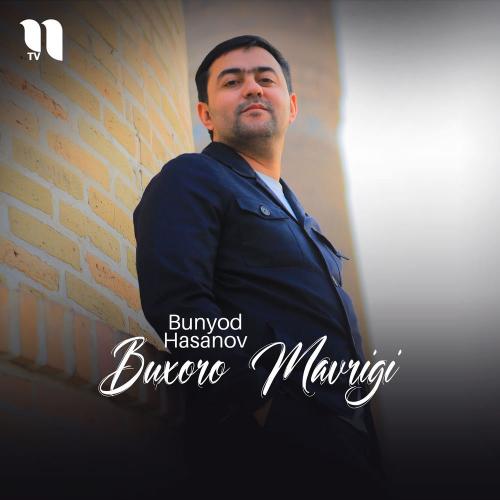 Bunyod Hasanov - Buxoro Mavrigi