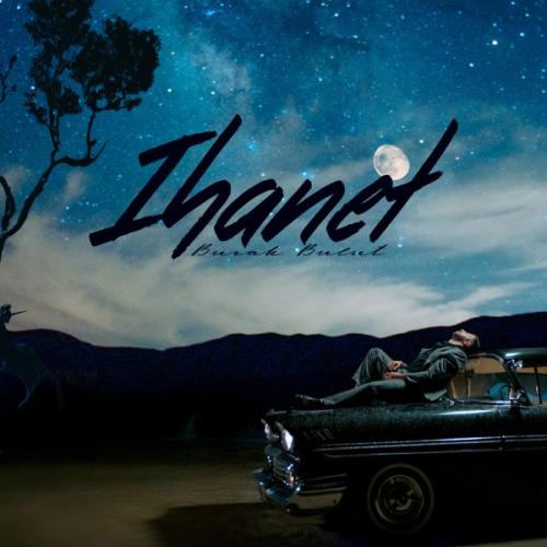 Burak Bulut - İhanet