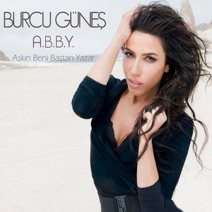 Burcu Güneş - Aşkın Beni Baştan Yazar