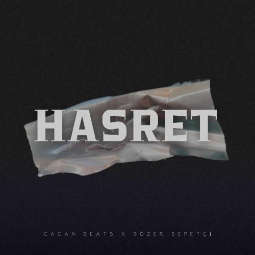 Çaçan Beats & Sözer Sepetçi - Hasret
