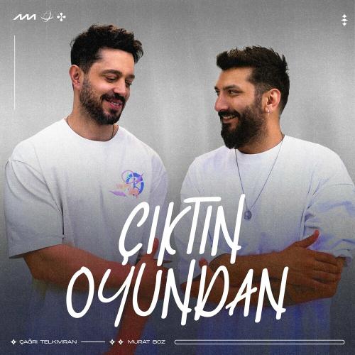 Çağrı Telkıvıran & Murat Boz - Çıktın Oyundan