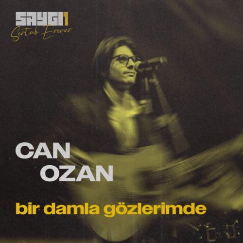 Canozan & Sertab Erener - Bir Damla Gözlerimde (SAYGI1)