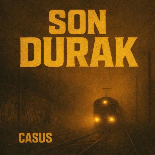 Casus - Son Durak