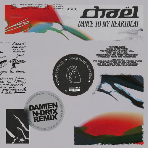 Chael - Dance To My Heartbeat (Damien N-Drix Remix)