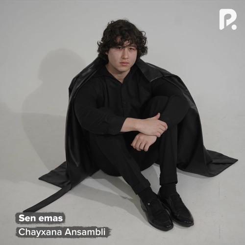 Chayxana Ansambli - Sen Emas