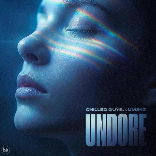 chilled guys. & Um3kz - Undore