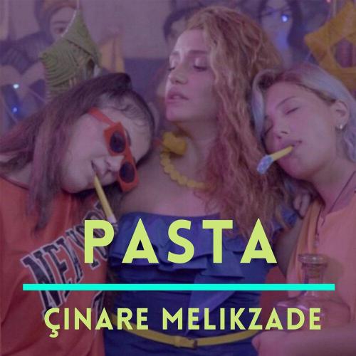 Чинара Меликзаде - Pasta