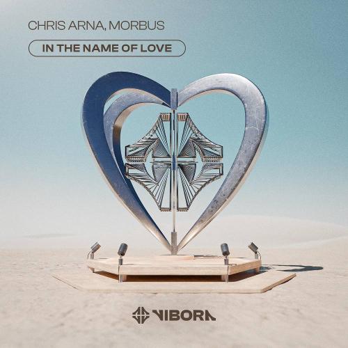 Chris Arna & Morbus - In the Name of Love